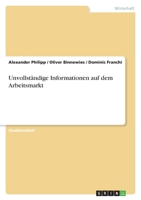 Unvollständige Informationen auf dem Arbeitsmarkt 3638793494 Book Cover