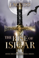The Rise of Isigar: Book One in the Eskhàra Series 3000809775 Book Cover