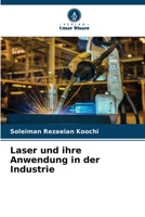 Laser und ihre Anwendung in der Industrie 6206088359 Book Cover
