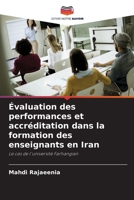 Évaluation des performances et accréditation dans la formation des enseignants en Iran (French Edition) 6209888240 Book Cover