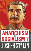 Anarchism or Socialism? 9394924736 Book Cover