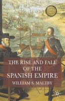 The Rise and Fall of the Spanish Empire 1403917922 Book Cover