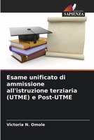 Esame unificato di ammissione all'istruzione terziaria (UTME) e Post-UTME (Italian Edition) 6209009468 Book Cover