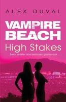 High Stakes (Vampire Beach, Book 5) 1862304327 Book Cover