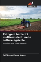 Patogeni batterici multiresistenti nelle colture agricole (Italian Edition) 6207045882 Book Cover