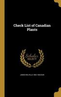 Check List of Canadian Plants 136159411X Book Cover