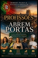 Profissões que Abrem Portas: O Guia Definitivo para Emigrar para Portugal Através da Sua Carreira (Portuguese Edition) B0HGBMCPBL Book Cover