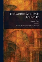 The World As I Have Found It 9369078584 Book Cover