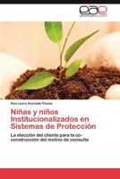 Niñas y niños Institucionalizados en Sistemas de Protección 3847369687 Book Cover