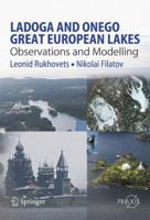 Ladoga and Onego - Great European Lakes: Observations and Modelling 3540681442 Book Cover