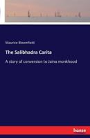 The Salibhadra Carita 3741166278 Book Cover