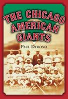 The Chicago American Giants 0786466081 Book Cover