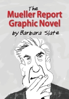 The Mueller Report Graphic Novel 0937258121 Book Cover