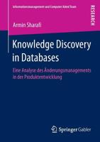 Knowledge Discovery in Databases: Eine Analyse Des Anderungsmanagements in Der Produktentwicklung 3658020016 Book Cover