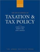 The Encyclopedia of Taxation And Tax Policy 0877666822 Book Cover