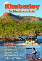 Kimberley, The: An Adventurer's Guide 0957876610 Book Cover