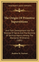 The Origin of Primitive Superstitions 1021415340 Book Cover