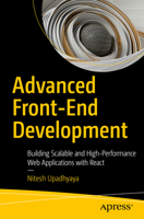 Advanced Front-End Development: Building Scalable and High-Performance Web Applications with React B0DTG2BKY3 Book Cover