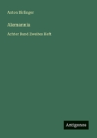 Alemannia: Achter Band Zweites Heft 3563124620 Book Cover