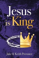 Jesus is King 1949106276 Book Cover