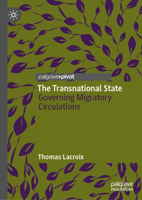 The Transnational State: Governing Migratory Circulations 3031536371 Book Cover