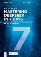 Mastering DeepSeek in 7 Days 3119143898 Book Cover