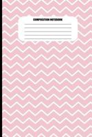 Composition Notebook: Light Pink with White Zig Zags (Horizontal) 171813083X Book Cover