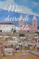 Mas Decires de Mi Pueblo: Tradicion Oral Colombiana 1984054090 Book Cover
