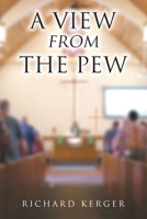 A View from the Pew 1098077245 Book Cover