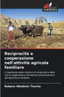 Reciprocità e cooperazione nell'attività agricola familiare 6209259499 Book Cover