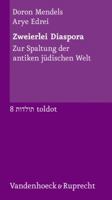 Zweierlei Diaspora: Zur Spaltung Der Antiken Judischen Welt 3525350988 Book Cover