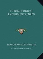 Entomological Experiments 1162477830 Book Cover