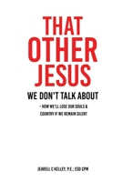 That Other Jesus: we don't talk about 1662840446 Book Cover