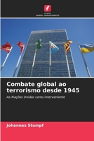 Combate global ao terrorismo desde 1945 (Portuguese Edition) 6208468353 Book Cover