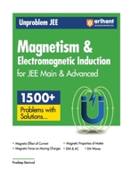 Arihant Unproblem JEE Magnetism & Electromagnetic Induction For JEE Main & Advanced 9358893788 Book Cover