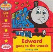 Edward Goes to the Woods (Thomas the Tank Engine Learning Programme) 060356318X Book Cover