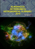 Almanacco Astronomico - Astronomical Almanac 2015 1291929290 Book Cover