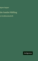 Die Familie Pfäffling: in Großdruckschrift (German Edition) 3566107581 Book Cover