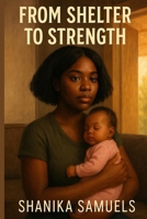 From Shelter to Strength B0F5WKQCRT Book Cover