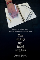 The Diary my hand writes: Converse with God, and He converses with you B0FR25FVSL Book Cover