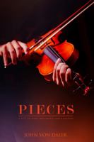 Pieces: A Life in Eight Movements and a Prelude 1937178447 Book Cover