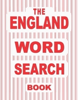 The ENGLAND Word Search Book: 50 Themed Word Find Puzzles featuring Landmarks and Locations including London. B08T3ZPPWX Book Cover