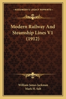 Modern Railway And Steamship Lines V1 1120648092 Book Cover