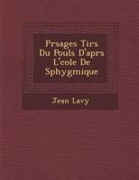 PR Sages Tir S Du Pouls D'Apr S L' Cole de Sphygmique 1249971233 Book Cover