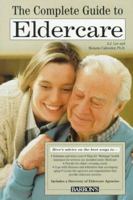 The Complete Guide To Elder Care 0764101730 Book Cover