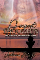 Deepest Thoughts Exploding from an Experienced Woman: Deepest Thoughts 173694651X Book Cover