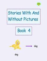 Stories With And Without Pictures Book 4 1726272664 Book Cover