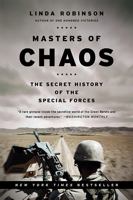 Masters Of Chaos: The Secret History of the Special Forces 1586482491 Book Cover