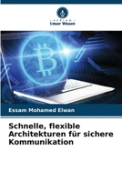 Schnelle, flexible Architekturen für sichere Kommunikation (German Edition) B0CHL3QYST Book Cover