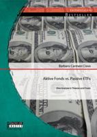 Aktive Fonds vs. Passive ETFs: Eine Analyse in Theorie und Praxis 3956842375 Book Cover